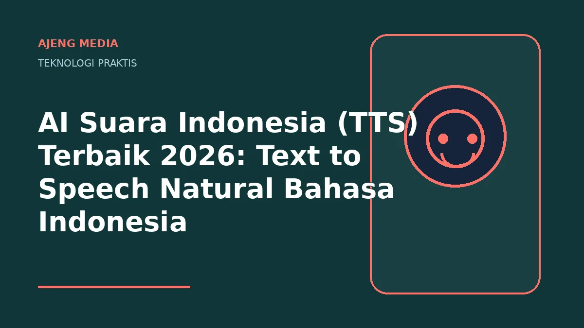 AI Suara Indonesia (TTS) Terbaik 2026: Text to Speech Natural Bahasa Indonesia