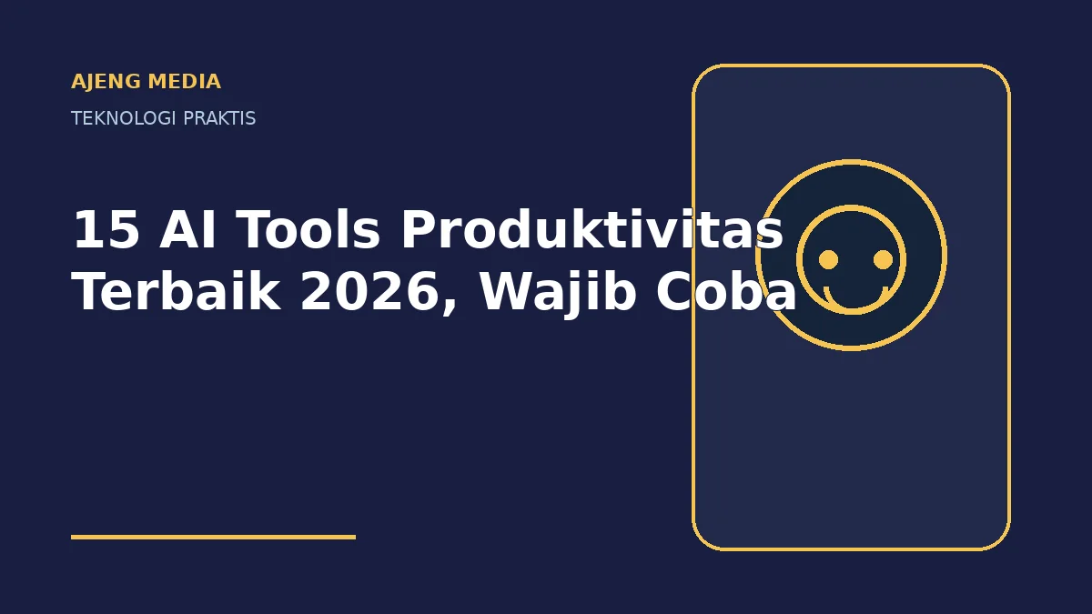 15 AI Tools Produktivitas Terbaik 2026, Wajib Coba