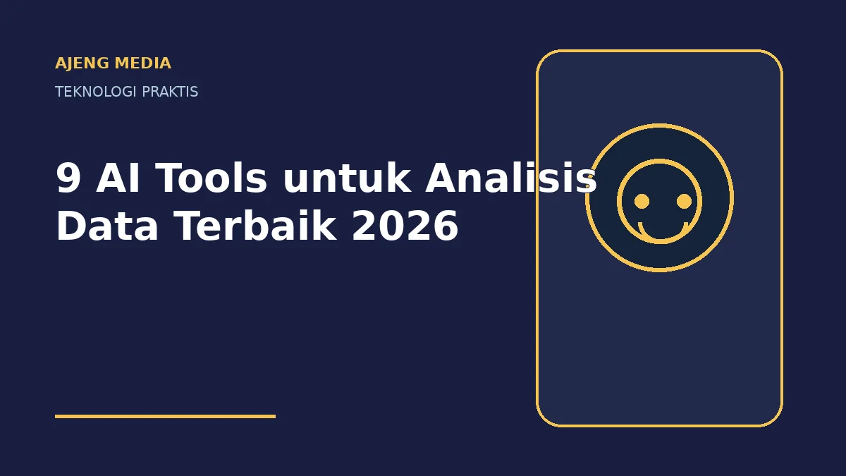 9 AI Tools untuk Analisis Data Terbaik 2026