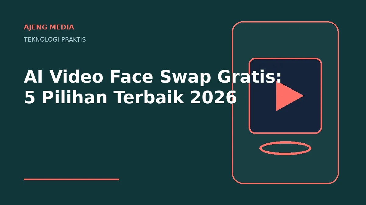 AI Video Face Swap Gratis: 5 Pilihan Terbaik 2026
