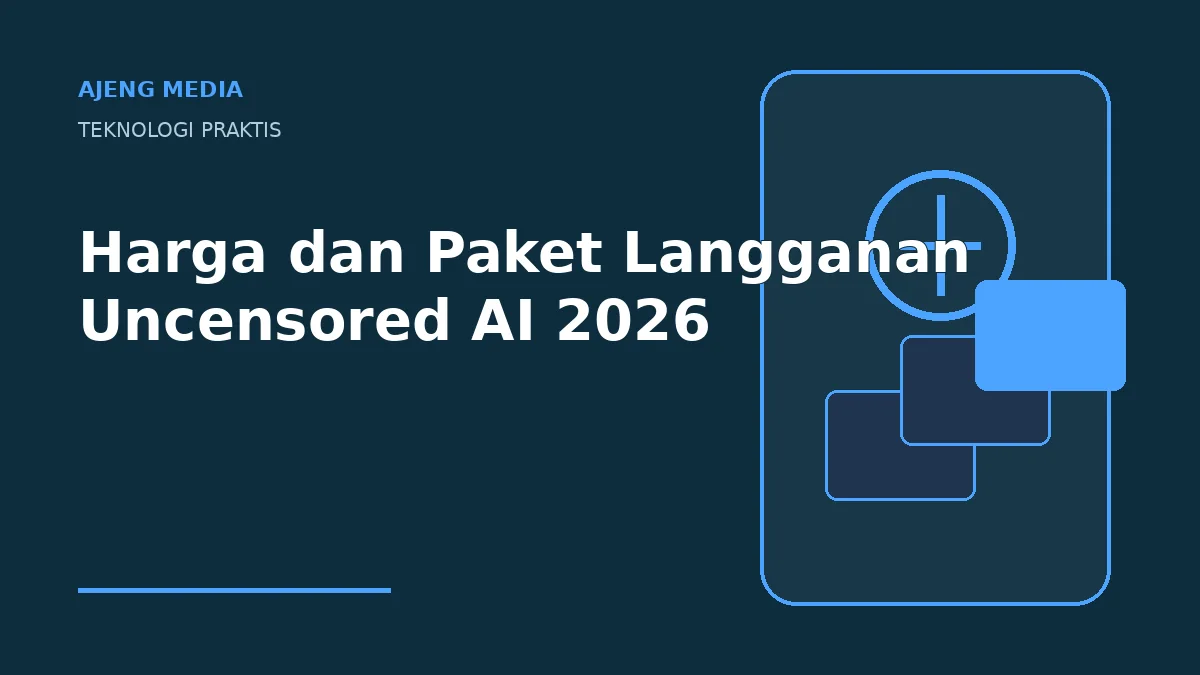 Harga dan Paket Langganan Uncensored AI 2026