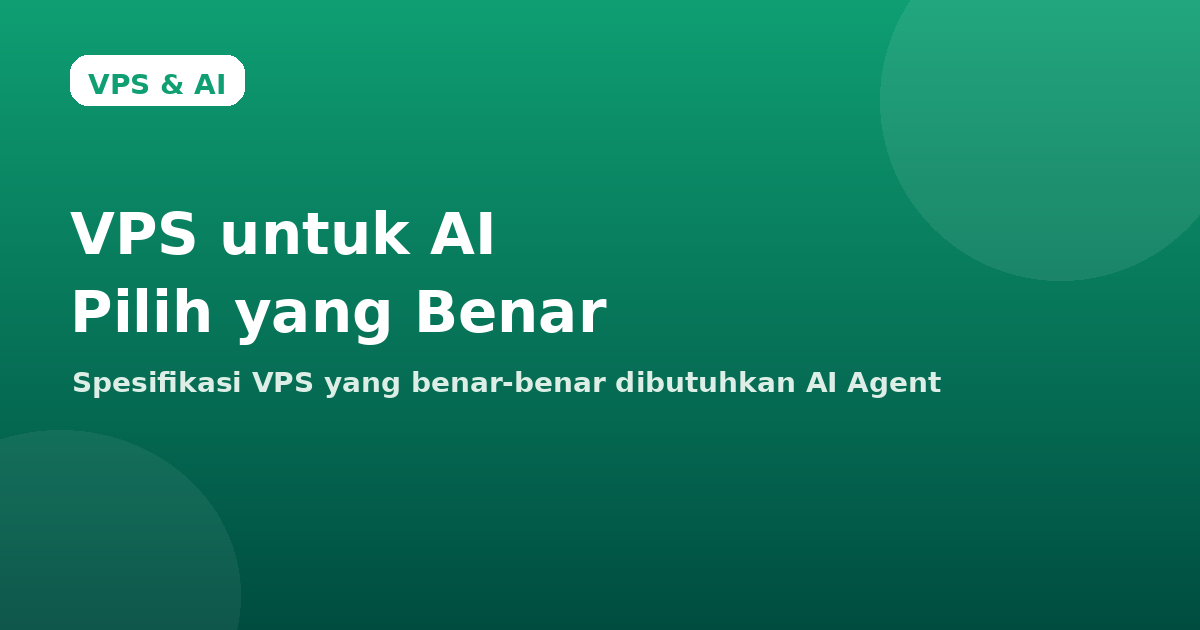 Panduan Memilih VPS untuk AI di 2026: Spesifikasi Asli